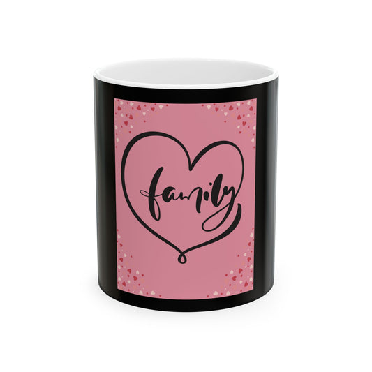 Family Love Ceramic Mug - Heart Design, 11oz & 15oz